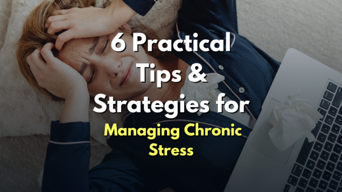 6 practical tips and strategies for managing chronic stress dnyan power cover