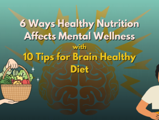 6 ways healthy diet affects mental health 10 tips for diet brain